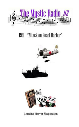 Mystic Radio #2: Attack on Pearl Harbor