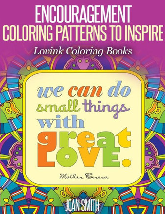 ENCOURAGEMENT Coloring Patterns to Inspire: Lovink Coloring Books