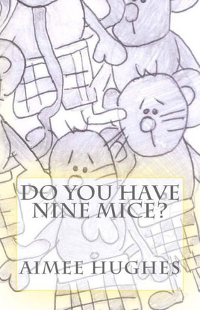 Do You Have Nine Mice?
