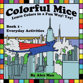 Colorful Mice Learn Colors In A Fun Way! Yay! Everyday Activities