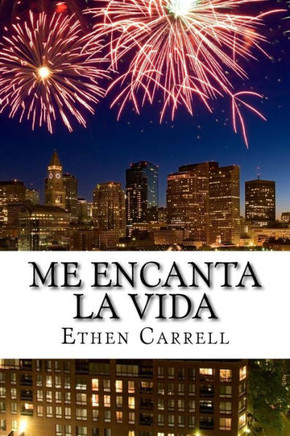 Me Encanta La Vida: Un libro De Aliento Infinito