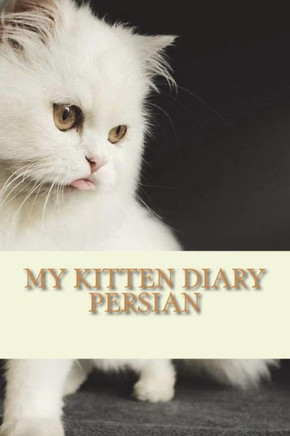 My Kitten Diary : Persian