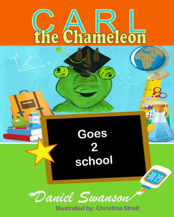 Carl the Chameleon Goes to School