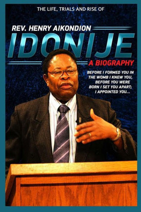 Rev. Henry Aikondion Idonije: A Biography