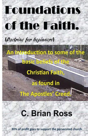 Foundations of the Faith: Doctrine for Beginners