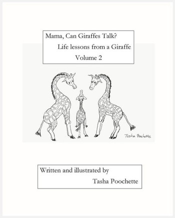Mama, Can Giraffes Talk? Life Lessons From A Giraffe