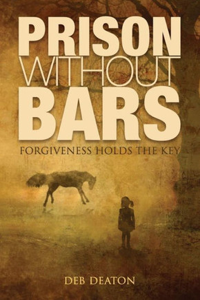 Prison Without Bars: Forgiveness Holds the Key