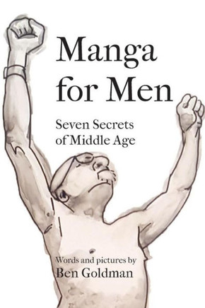 Manga For Men: Seven Secrets Of Middle Age