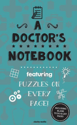 A Doctor's Notebook: Featuring 100 puzzles