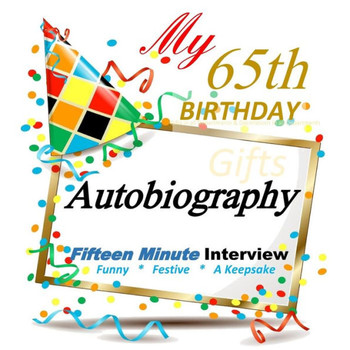 65th Birthday Gifts in All Departments: Fifteen Minute Autobiography, 65th Birthday Decorations in All Departments, 65th Birthday Cards in All Departm