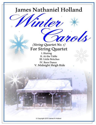 Winter Carols String Quartet No 1: 5 Movements Full Score and Parts