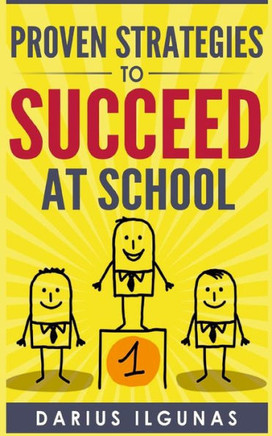 Proven Strategies to Succeed at School