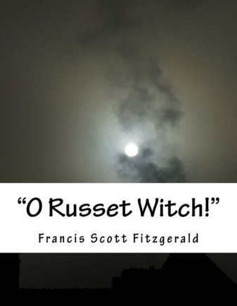 ""O Russet Witch!""
