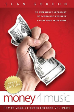 Money 4 Music: How to make 5 figures per song you write.