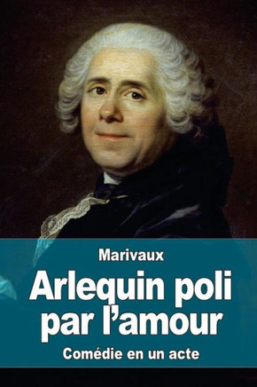 Arlequin poli par l'amour