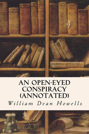 An Open-Eyed Conspiracy (annotated)
