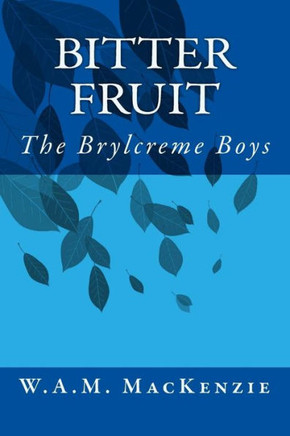 Bitter Fruit: The Brylcreme Boys