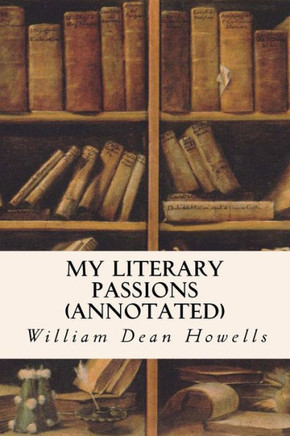 My Literary Passions (annotated)