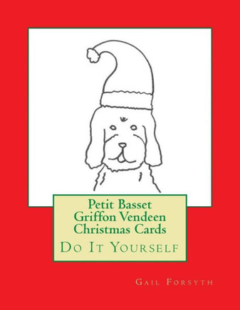 Petit Basset Griffon Vendeen Christmas Cards: Do It Yourself