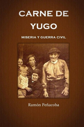 carne de yugo: guerra civil y miseria