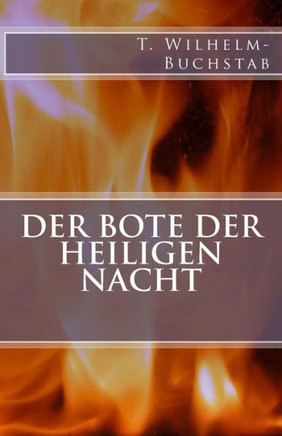Der Bote der Heiligen Nacht: Eine geheimnisvolle Weihnachtsgeschichte
