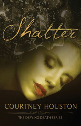 Shatter: Defying Death Series