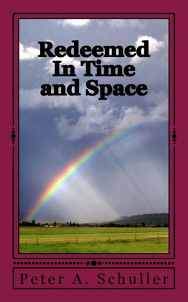 Redeemed In Time and Space