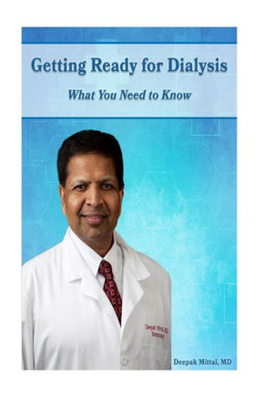 Getting Ready for Dialysis: What you need to know
