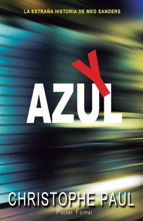 Y Azul - Pocket Format: La extra?a historia de Meg Sanders