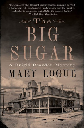 The Big Sugar: A Brigid Reardon Mystery