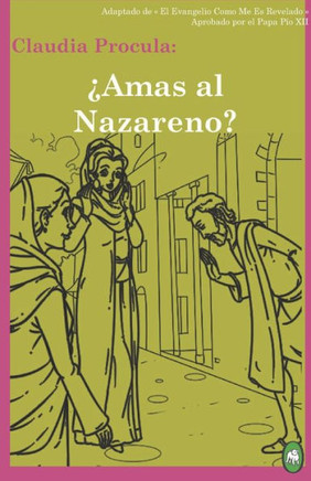 ¿Amas Al Nazareno? (Claudia Procula) (Spanish Edition)