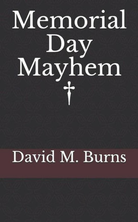 Memorial Day Mayhem