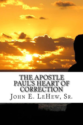 The Apostle Paul's Heart of Correction: 168 Meditations in Galatians