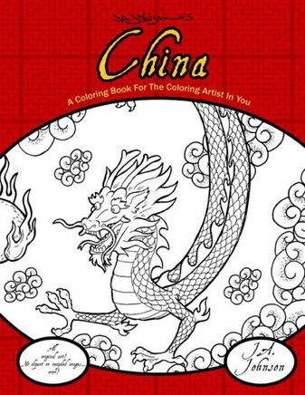China: A Coloring Book For The Coloring Artist In You