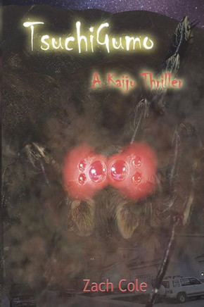 Tsuchigumo: A Kaiju Thriller