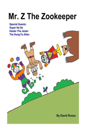 Mr. Z The Zookeeper: Cover Color, Inside Black and White