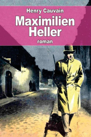 Maximilien Heller (French Edition)