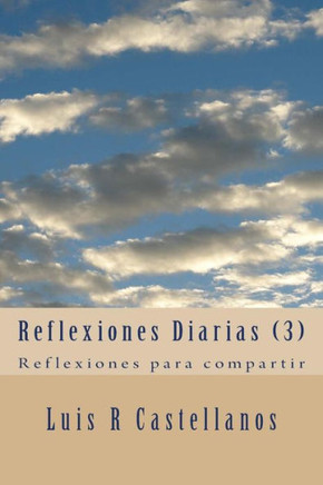 Reflexiones Diarias (3): Reflexiones para compartir