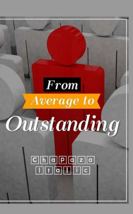 From Average to Outstanding