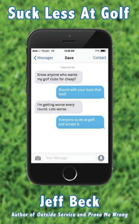 Suck Less At Golf Suck Less At Golf