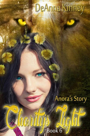 Charity's Light (Charity Series Book 6): Anora's Story