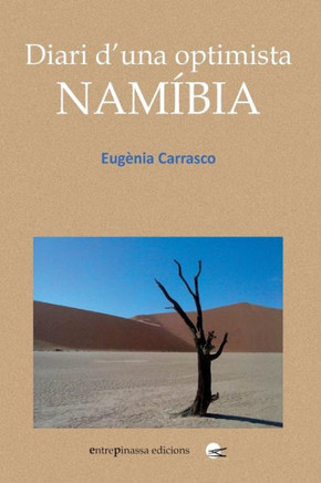 Diari d'una optimista. Namibia: Un viatge a Nam?bia