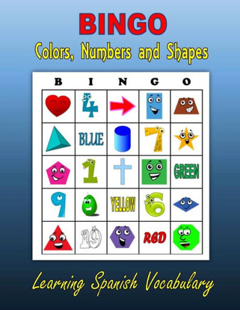 Bingo: Colors, Numbers and Shapes (Learning Spanish Vocabulary)