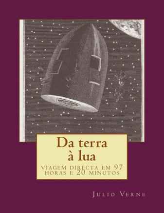 Da terra ? lua: viagem directa em 97 horas e 20 minutos