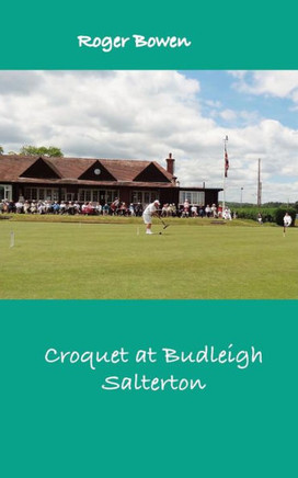 Croquet at Budleigh: History of the Famous Croquet Club