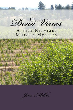 Dead Vines: A Sam Nirviani Murder Mystery