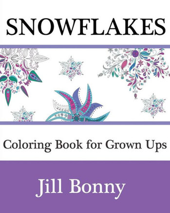 SnowFlakes Coloring Book For Grown Ups: Christmas Adult Coloring Book For Grown Ups