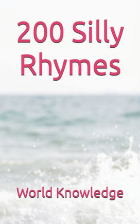 200 Silly Rhymes