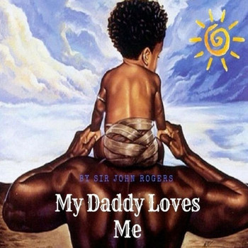 My Daddy Loves Me - 9781720946571