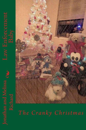 Law Enforcement Baby: The Cranky Christmas